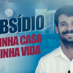 Subsídio no Programa Minha Casa Minha Vida 2024 por Guilherme Campos Imóveis